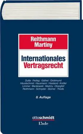 Reithmann / Martiny |  Internationales Vertragsrecht | Buch |  Sack Fachmedien