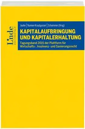 Jaufer / Nunner-Krautgasser / Schummer |  Kapitalaufbringung und Kapitalerhaltung | Buch |  Sack Fachmedien