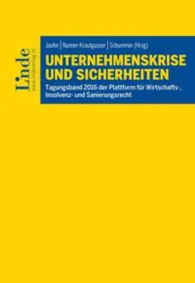 Jaufer / Nunner-Krautgasser / Schummer |  Unternehmenskrise und Sicherheiten | Buch |  Sack Fachmedien