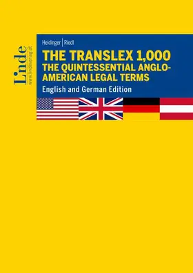 Heidinger / Riedl |  The Translex 1,000 – The Quintessential Anglo-American Legal Terms | Buch |  Sack Fachmedien