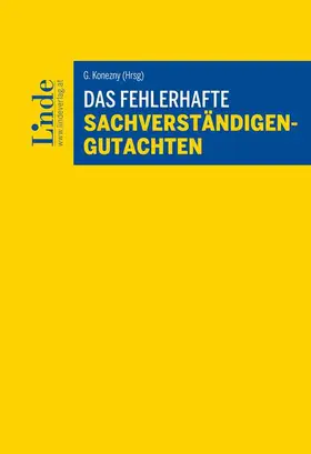 Attlmayr / Fischerlehner / Frotz |  Das fehlerhafte Sachverständigengutachten | Buch |  Sack Fachmedien