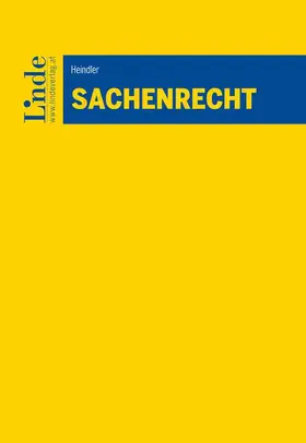 Heindler |  Sachenrecht | Buch |  Sack Fachmedien