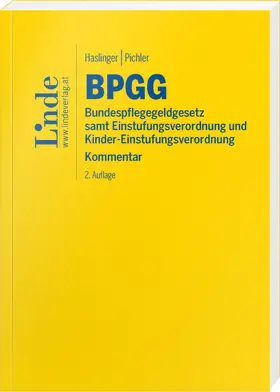 Haslinger / Pichler |  BPGG | Bundespflegegeldgesetz | Buch |  Sack Fachmedien
