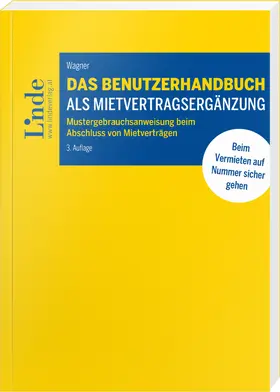 Wagner |  Das Benutzerhandbuch als Mietvertragsergänzung | Buch |  Sack Fachmedien