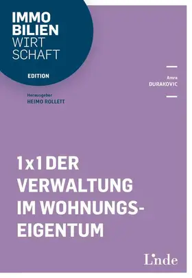 Durakovic / Rollett |  1 x 1 der Verwaltung im Wohnungseigentum | Buch |  Sack Fachmedien