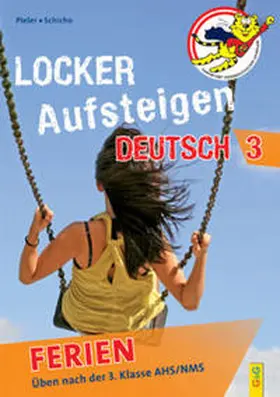 Pieler / Schicho |  Locker Aufsteigen in Deutsch 3 - Ferien | Buch |  Sack Fachmedien