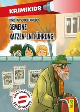 Schmollngruber |  KrimiKids – Gemeine Katzen-Entführung! | eBook | Sack Fachmedien