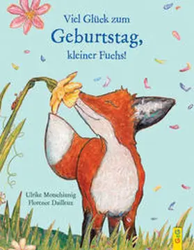 Motschiunig |  Viel Glück zum Geburtstag, kleiner Fuchs! | Buch |  Sack Fachmedien