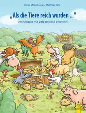 Motschiunig |  Als die Tiere reich wurden | Buch |  Sack Fachmedien