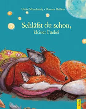 Motschiunig |  Träum was Schönes, kleiner Fuchs! | Buch |  Sack Fachmedien