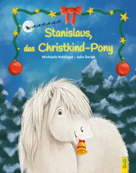 Holzinger | Stanislaus, das Christkind-Pony | Buch | 978-3-7074-2097-5 | www2.sack.de