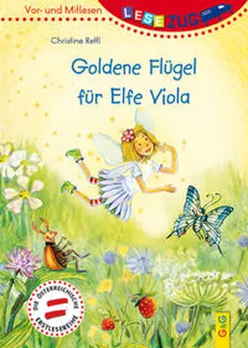 Rettl |  LESEZUG/Vor- und Mitlesen: Goldene Flügel für Elfe Viola | Buch |  Sack Fachmedien