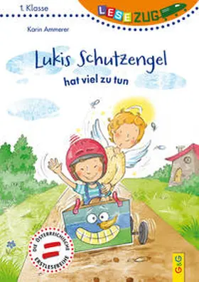 Ammerer |  LESEZUG/1. Klasse: Lukis Schutzengel hat viel zu tun | Buch |  Sack Fachmedien