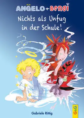 Rittig |  Angelo und Bengi - Nichts als Unfug in der Schule! | Buch |  Sack Fachmedien