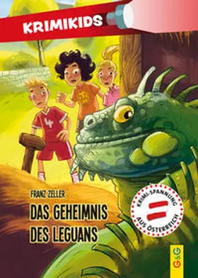 Zeller |  KrimiKids - Das Geheimnis des Leguans | Buch |  Sack Fachmedien