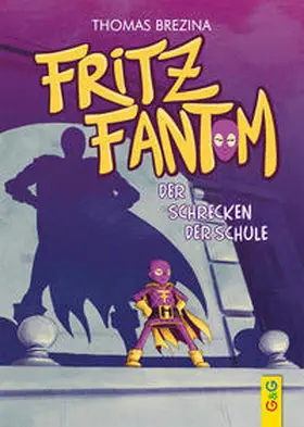Brezina |  Fritz Fantom – Der Schrecken der Schule | Buch |  Sack Fachmedien