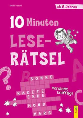 Müller / Stoifl |  10-Minuten-Leserätsel ab 8 Jahren | Buch |  Sack Fachmedien
