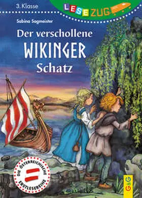 Sagmeister | LESEZUG/3. Klasse: Der verschollene Wikinger-Schatz | Buch | 978-3-7074-2351-8 | sack.de