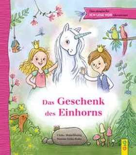 Motschiunig |  Das magische ICH LESE VOR-Abenteuer: Das Geschenk des Einhorns | Buch |  Sack Fachmedien