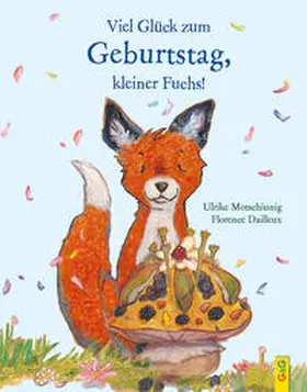 Motschiunig |  Viel Glück zum Geburtstag, kleiner Fuchs! | Buch |  Sack Fachmedien