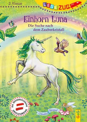 Skopal | LESEZUG/2. Klasse: Einhorn Luna. Die Suche nach dem Zauberkristall | Buch | 978-3-7074-2376-1 | sack.de