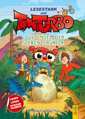 Brezina |  Tom Turbo – Lesestark – Die Insel der sieben Saurier | Buch |  Sack Fachmedien