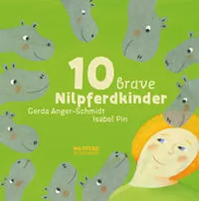 Anger-Schmidt |  10 brave Nilpferdkinder | Buch |  Sack Fachmedien