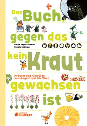 Anger-Schmidt / Habinger |  Das Buch gegen das kein Kraut gewachsen ist | Buch |  Sack Fachmedien