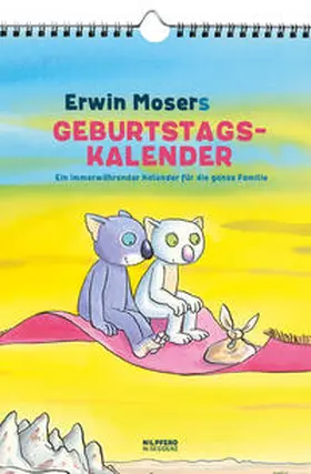 Moser |  Erwin Mosers Geburtstagskalender | Buch |  Sack Fachmedien