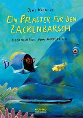 Rassmus |  Ein Pflaster für den Zackenbarsch | Buch |  Sack Fachmedien