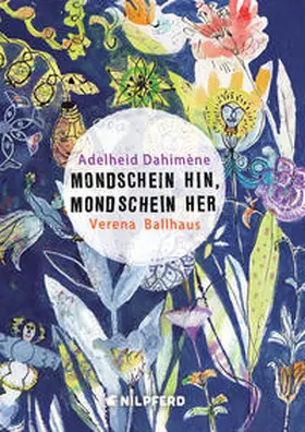 Dahimène |  Mondschein hin, Mondschein her | Buch |  Sack Fachmedien