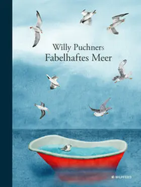 Puchner | Willy Puchners Fabelhaftes Meer | Buch | 978-3-7074-5186-3 | www2.sack.de