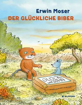 Moser | Der glückliche Biber | Buch | 978-3-7074-5196-2 | www2.sack.de