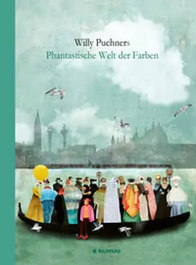 Puchner |  Willy Puchners Phantastische Welt der Farben | Buch |  Sack Fachmedien