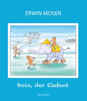 Bolo der Elefant | Buch | 978-3-7074-5240-2 | www2.sack.de