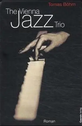 Böhm |  The Vienna Jazz Trio | Buch |  Sack Fachmedien