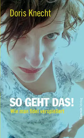 Knecht | So geht das! | Buch | 978-3-7076-0203-6 | www2.sack.de
