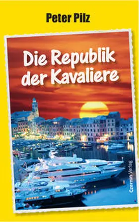 Pilz |  Die Republik der Kavaliere | Buch |  Sack Fachmedien