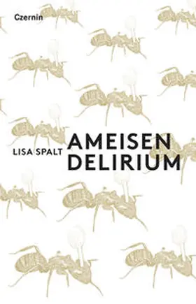 Spalt |  Ameisendelirium | Buch |  Sack Fachmedien