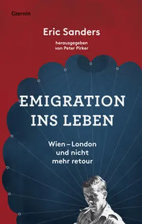 Sanders / Pirker |  Emigration ins Leben | Buch |  Sack Fachmedien