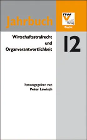 Lewisch |  Wirtschaftsstrafrecht und Organverantwortlichkeit | Buch |  Sack Fachmedien