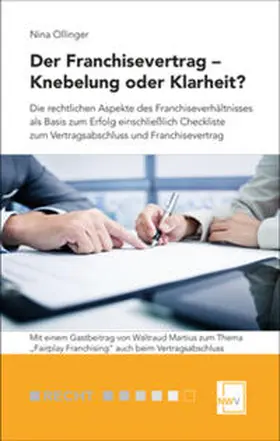 Ollinger / Martius |  Der Franchisevertrag – Knebelung oder Klarheit? | Buch |  Sack Fachmedien