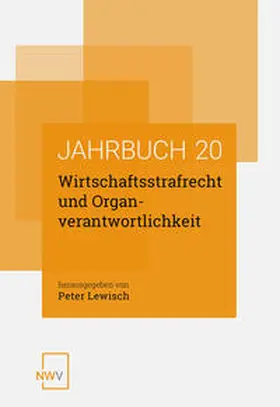 Lewisch |  Wirtschaftsstrafrecht und Organverantwortlichkeit | Buch |  Sack Fachmedien