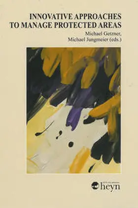 Getzner / Jungmeier |  Innovative approaches to manage protected areas | Buch |  Sack Fachmedien