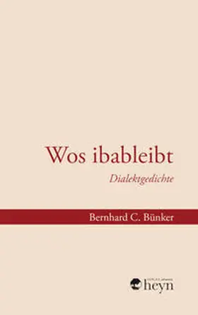 Bünker / Chobot / Karner |  Wos ibableibt | Buch |  Sack Fachmedien