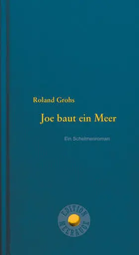 Grohs |  Joe baut ein Meer | Buch |  Sack Fachmedien