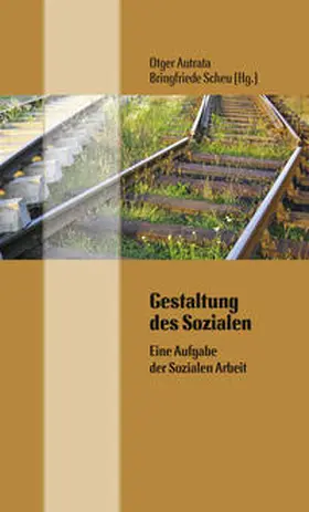 Autrata / Scheu |  Gestaltung des Sozialen | Buch |  Sack Fachmedien