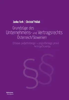 Ferk / Pollak |  Grundzüge des Unternehmens- und Vertragsrechts Österreich/Slowenien | eBook | Sack Fachmedien
