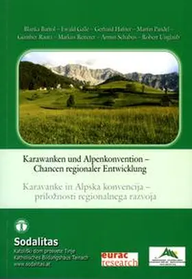 Bartol / Galle / Hafner |  Karawanken und Alpenkonvention - Chancen regionaler Entwicklung | Buch |  Sack Fachmedien