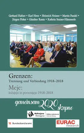 Hafner / Hren / Neissser |  Grenzen: Trennung und Verbindung 1918-2018 | Buch |  Sack Fachmedien